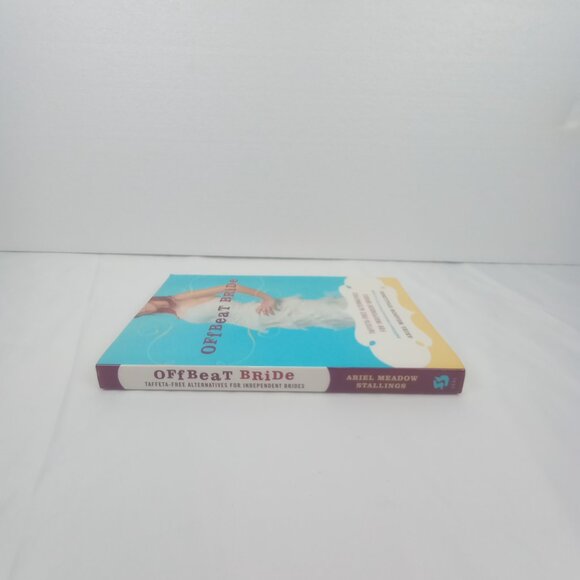 Offbeat Bride Book Alternative Wedding Guide for Indie Brides - Picture 3 of 7